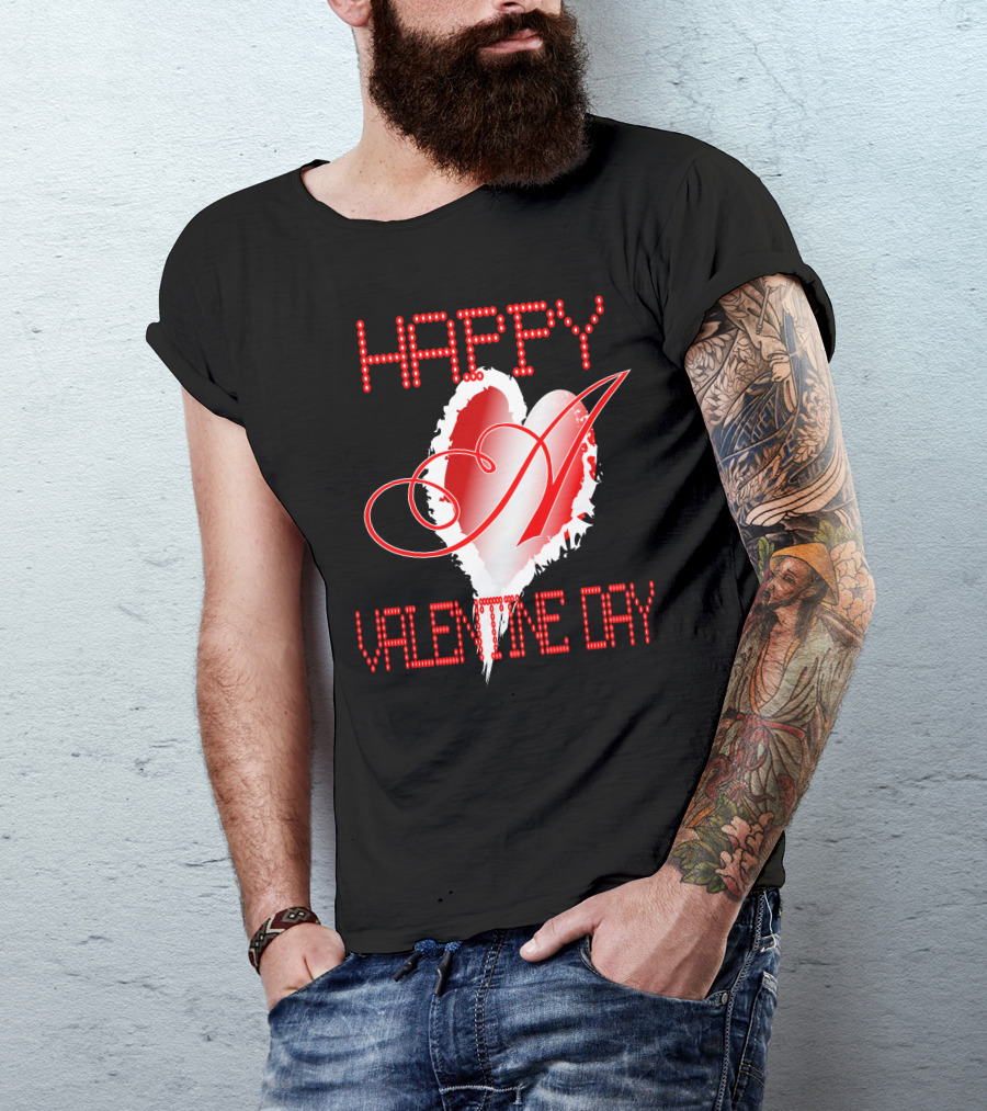 HAPPY VALENTINE DAY A T-Shirt
