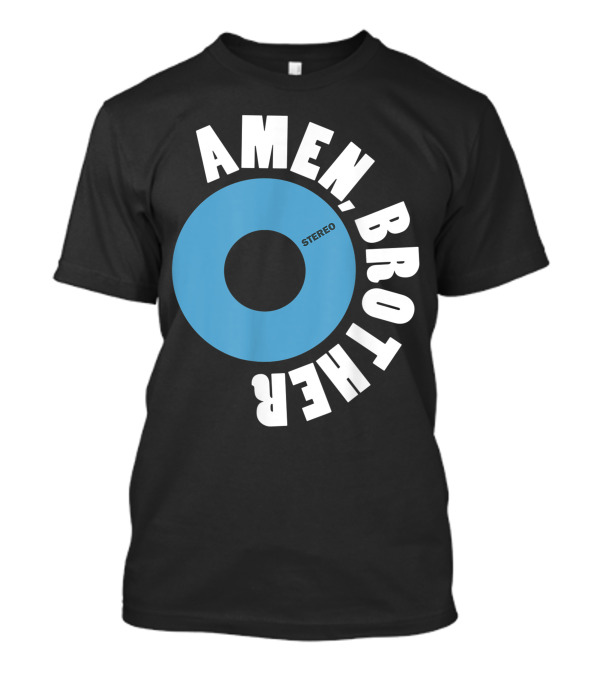 Amen Brother STEREO 45 RPM 7 Inch Retro Vinyl Record T-Shirt