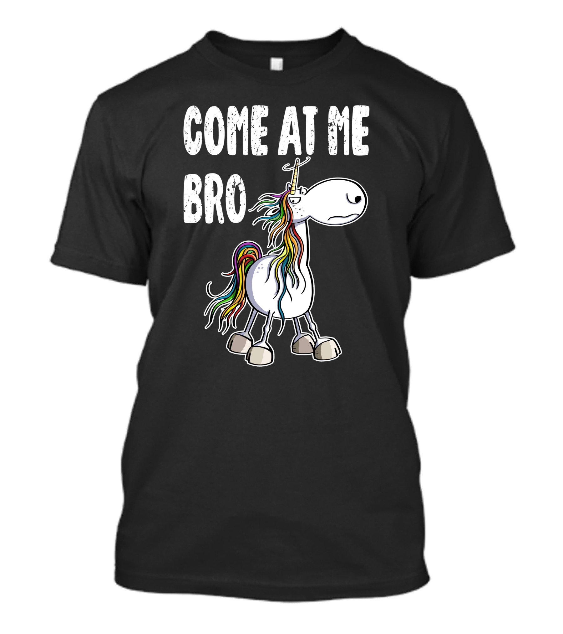Come At Me Bro Unicorn Rainbow Mane T-Shirt