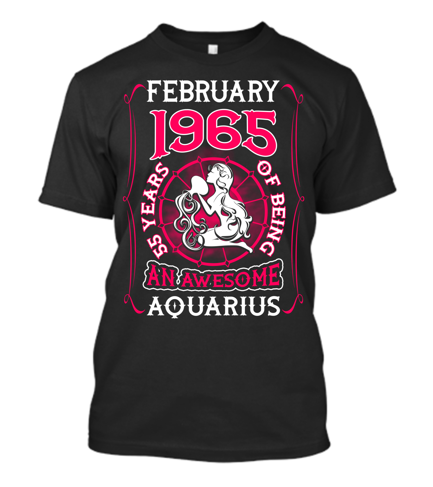 February 1965 55 Years Of Being An Awesome Aquarius T-Shirt