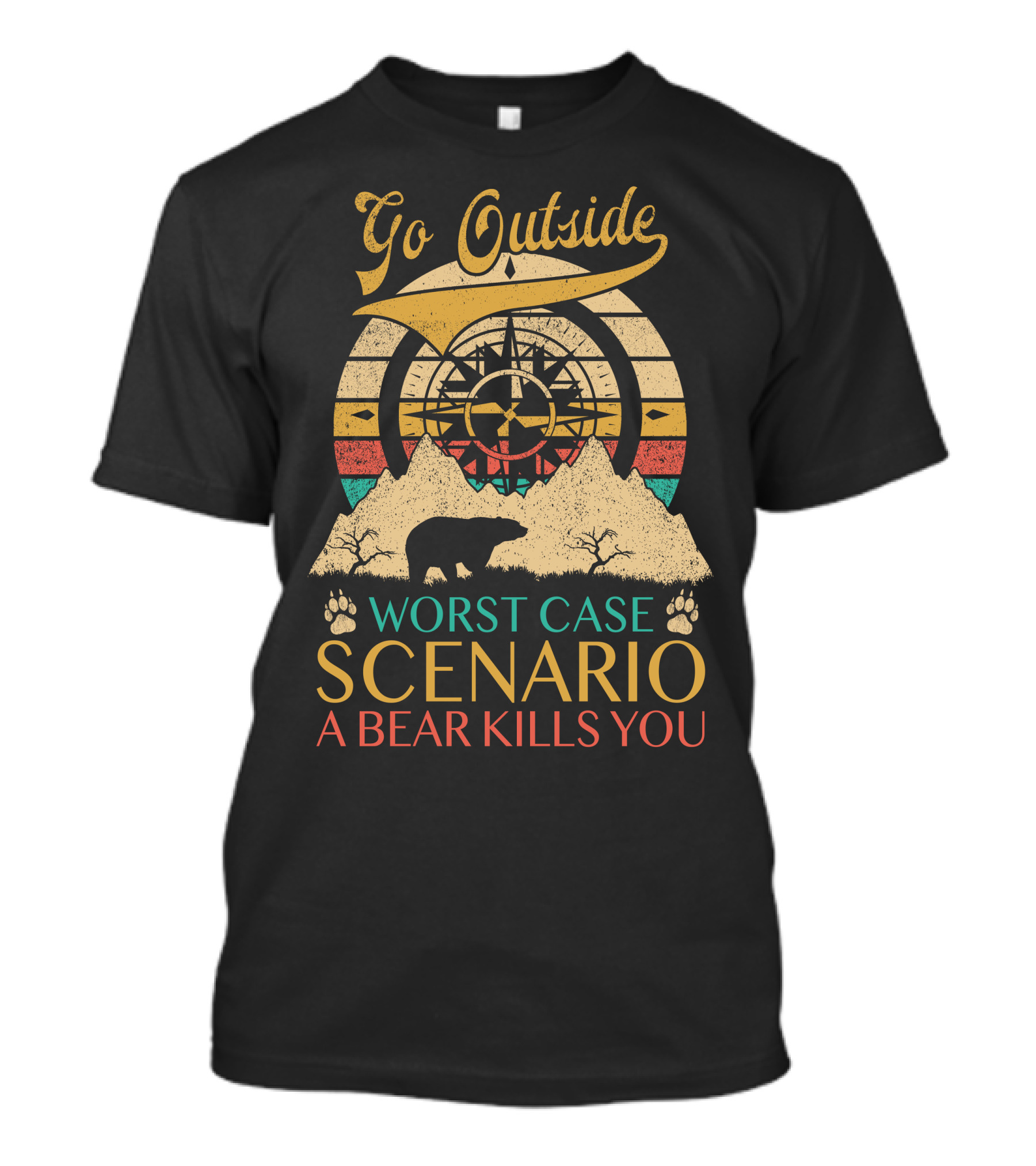 Go Outside Worst Case Scenario A Bear Kills You Retro Compass Bear Silhouette Mountains T-Shirt
