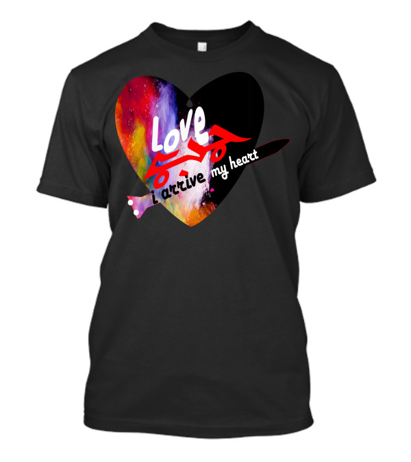Love Arabic Calligraphy I Arrive My Heart T-Shirt