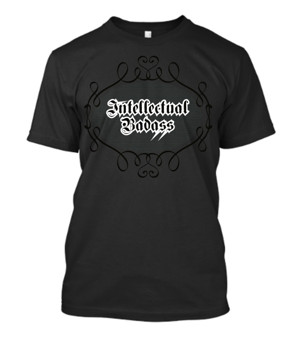 Intellectual Badass Ornate Gothic T-Shirt