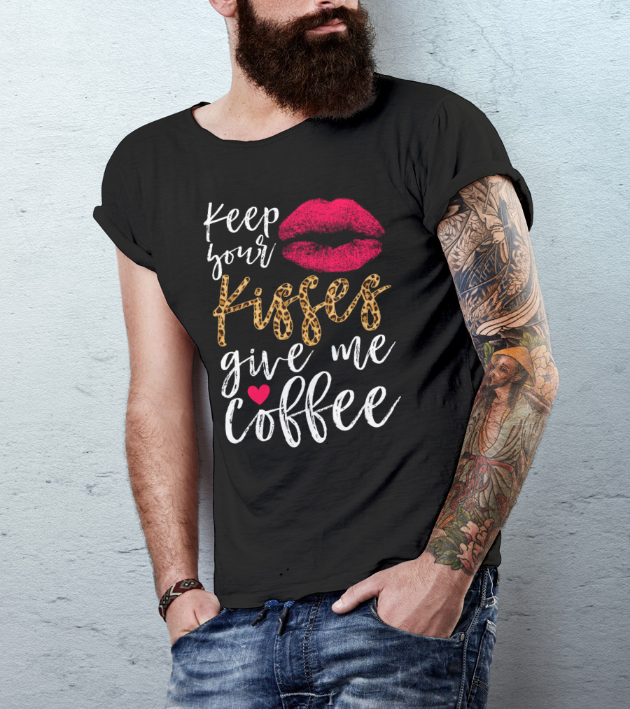 Keep Your Kisses Leopard Print Heart Give Me Coffee Red Lips T-Shirt