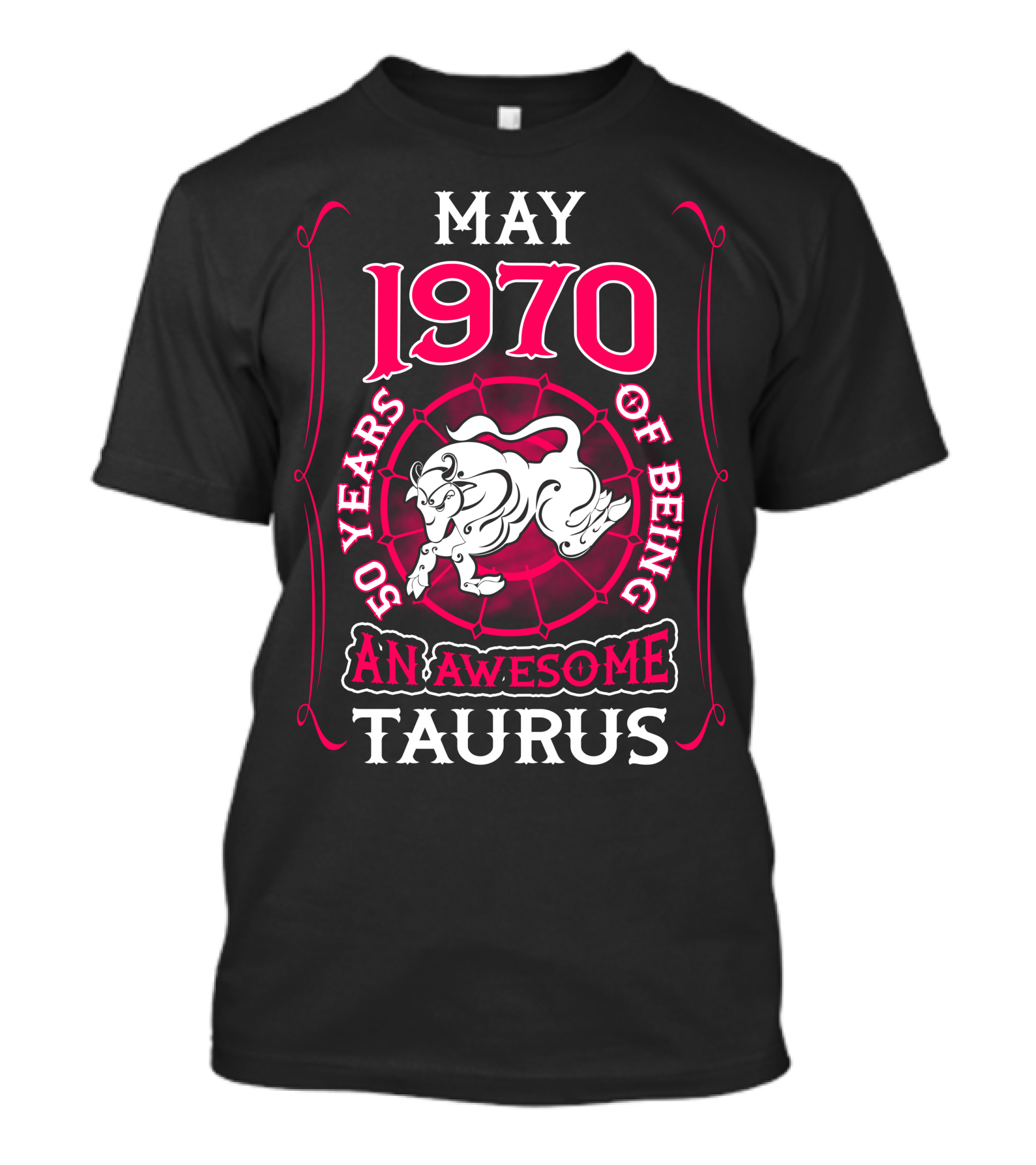 MAY 1970 50 YEARS OF BEING AN AWESOME TAURUS T-Shirt