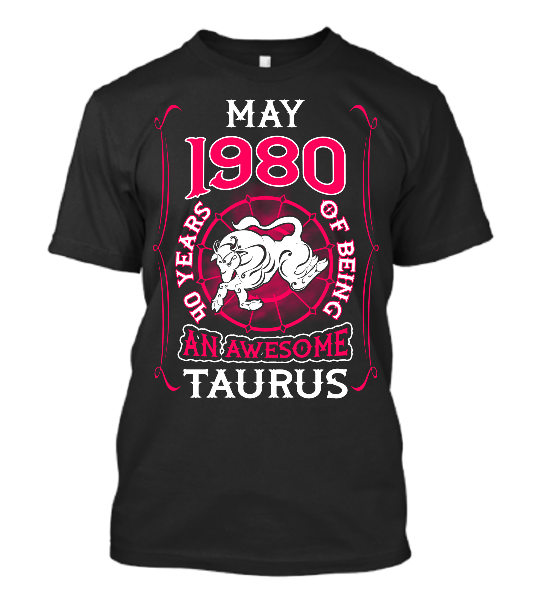 May 1980 40 Years Of Being An Awesome Taurus T-Shirt