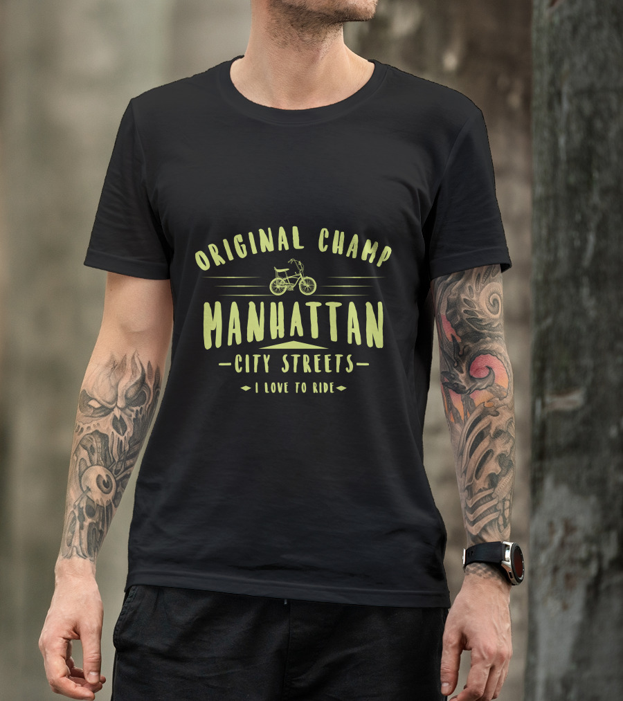 Original Champ Manhattan City Streets I Love To Ride T-Shirt