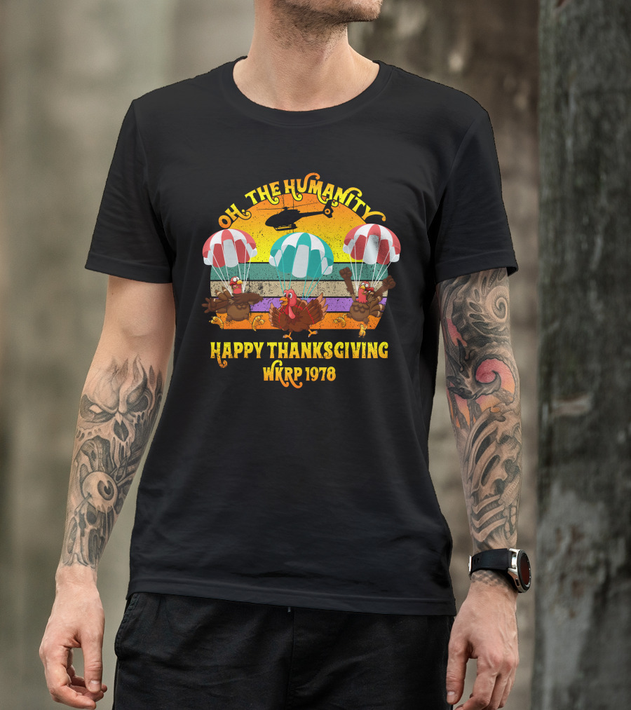 Oh The Humanity WKRP 1978 Happy Thanksgiving Parachuting Turkeys Helicopter T-Shirt