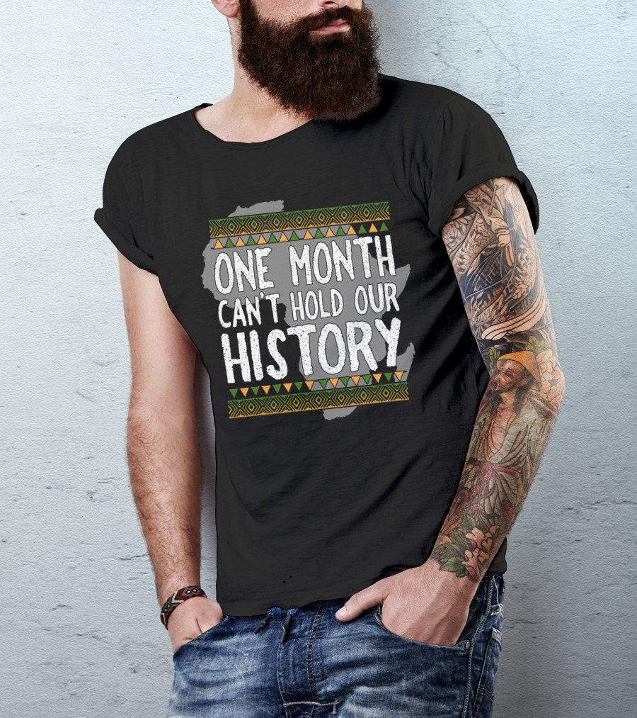 One Month Can't Hold Our History Africa T-Shirt