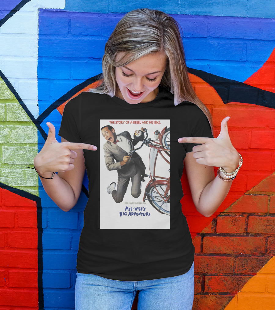 The Story Of A Rebel And His Bike Pee-Wee Herman Pee-Wee's Big Adventure T-Shirt
