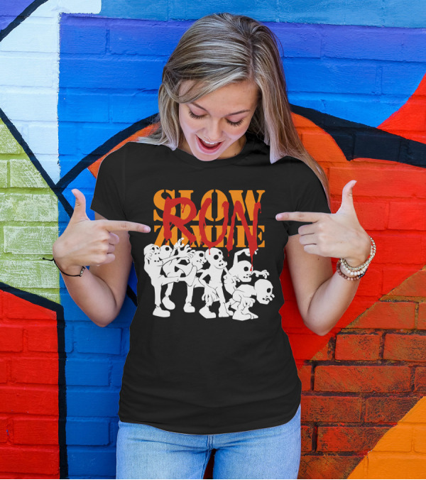 SLOW ZOMBIE RUN T-Shirt