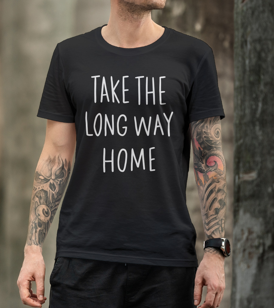Take The Long Way Home Supertramp Song Lyrics T-Shirt