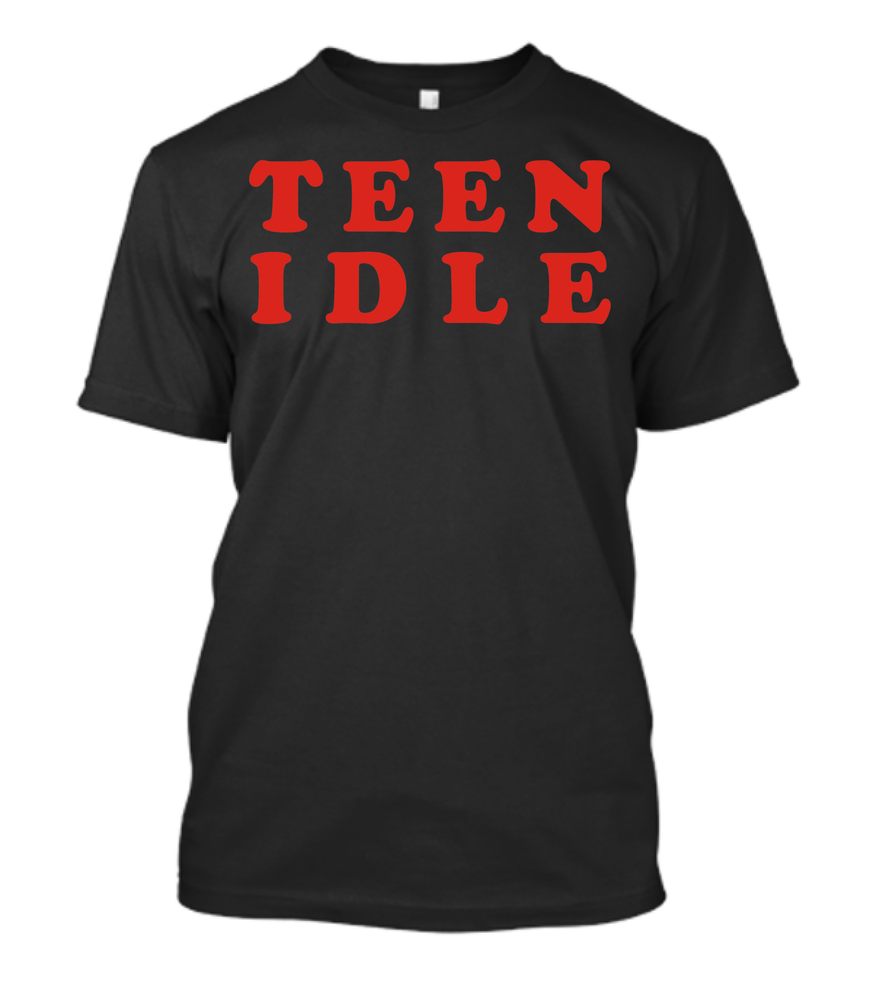 Teen Idle T-Shirt