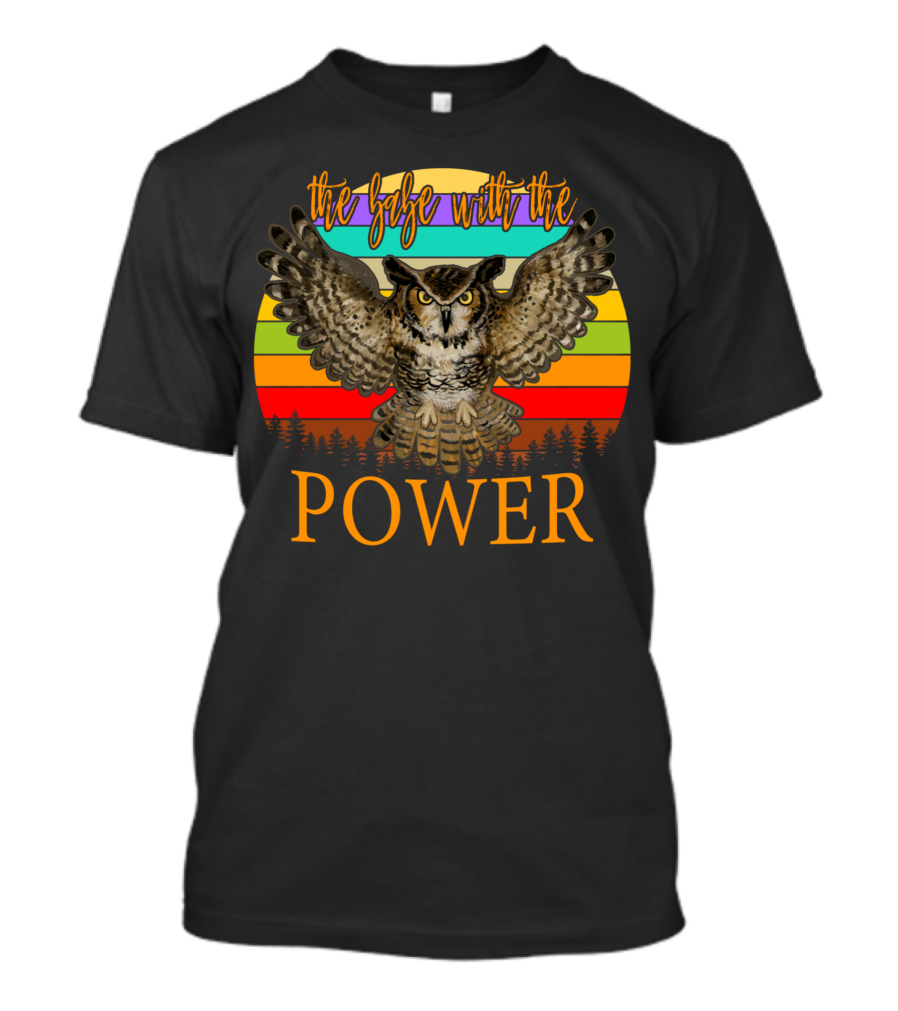 The Babe With The Power Owl Rainbow Stripes Forest T-Shirt