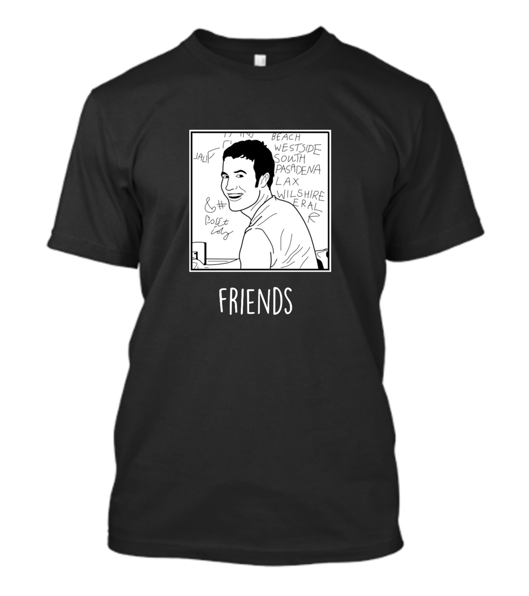 FRIENDS Beach Westside South Pasadena LAX WilshireVERAL T-Shirt