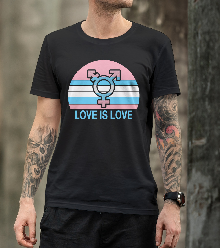 Transgender Pride Love Is Love T-Shirt