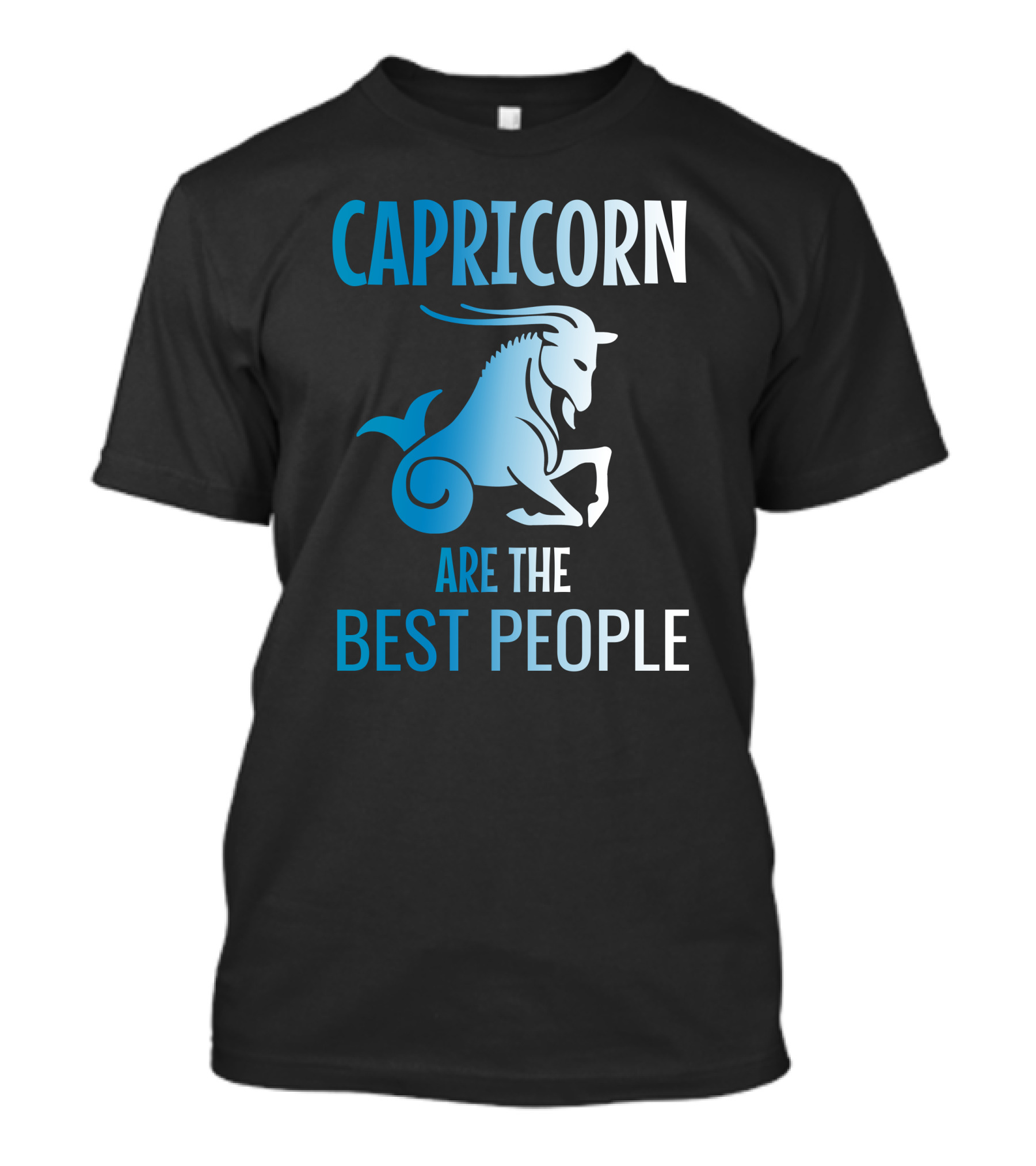 CAPRICORN ARE THE BEST PEOPLE Zodiac Sign Goat T-Shirt