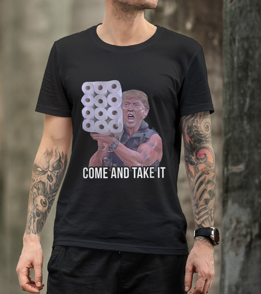 COME AND TAKE IT TRUMP TOILET PAPER COMMANDO T-Shirt