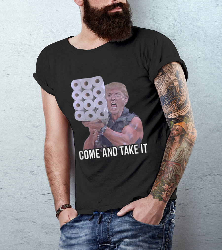 COME AND TAKE IT TRUMP TOILET PAPER COMMANDO T-Shirt