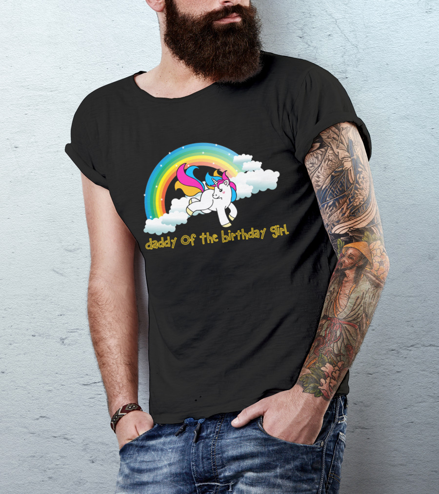 Daddy Of The Birthday Girl Unicorn Rainbow Clouds T-Shirt