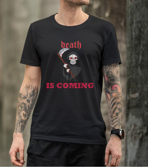 Death Grim Reaper Is Coming T-Shirt
