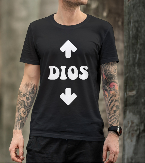 Dios Up And Down Arrows T-Shirt