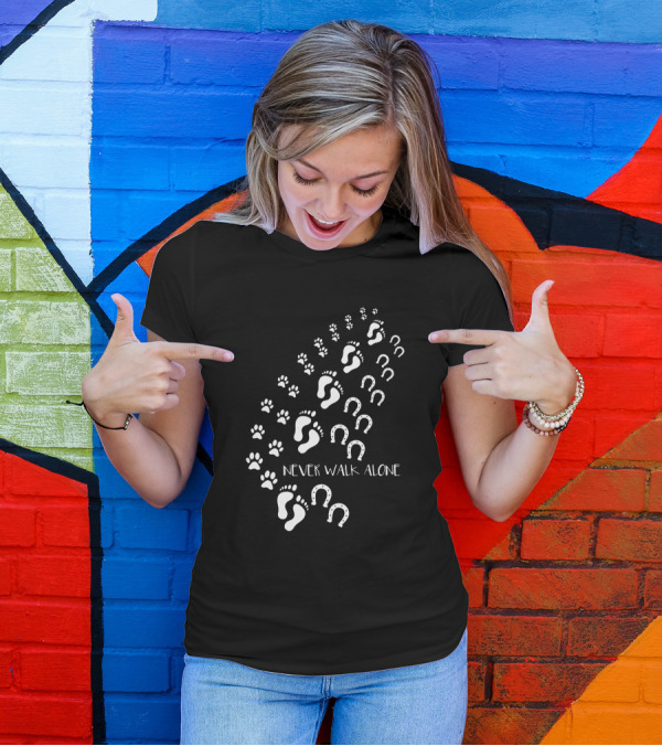 Never Walk Alone Dog Paws Footprints Horseshoes T-Shirt