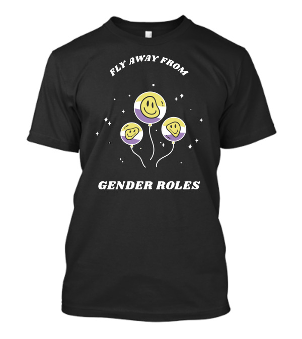 Fly Away From Gender Roles Nonbinary Smiley Face Balloons T-Shirt