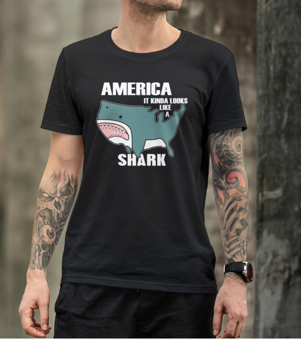 America It Kinda Looks Like A Shark T-Shirt