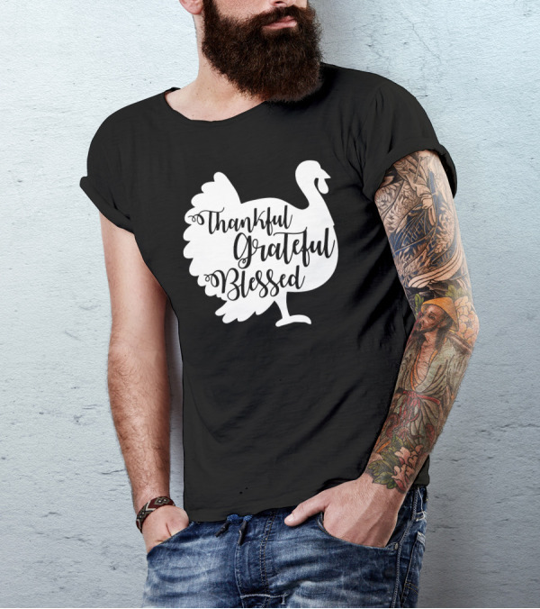 Thankful Grateful Blessed Turkey Thanksgiving T-Shirt