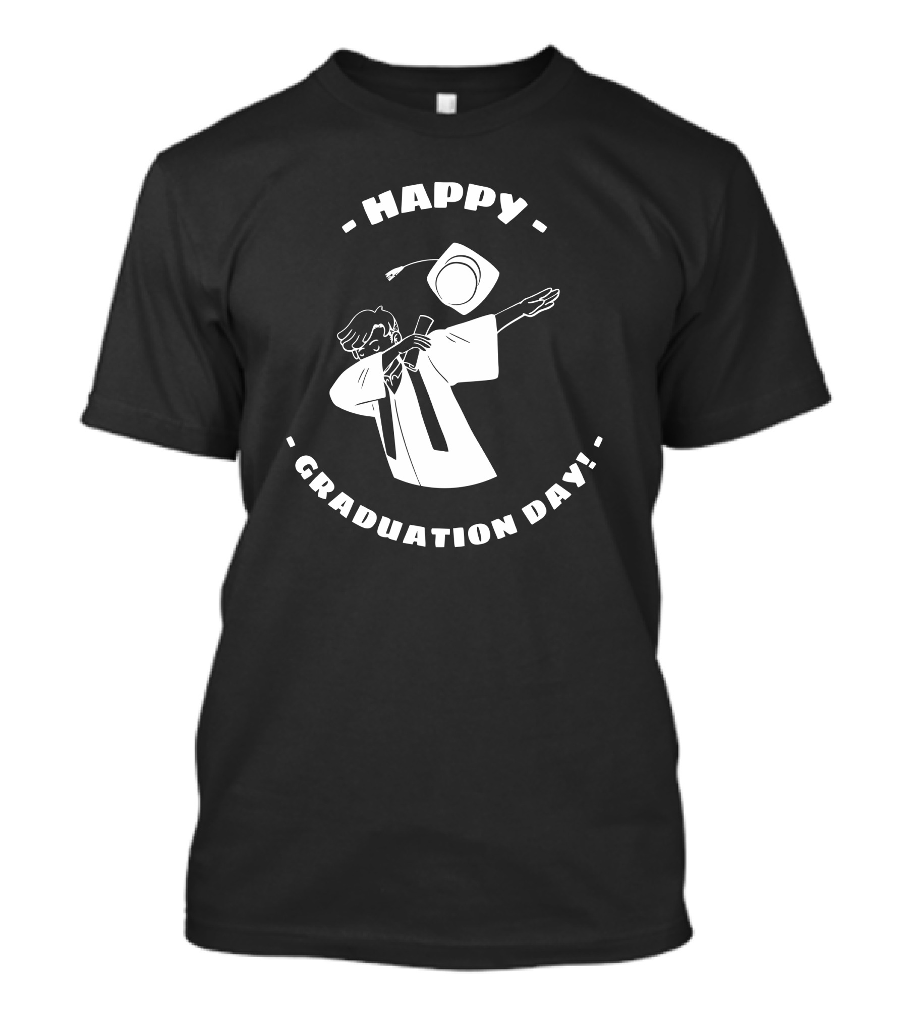 HAPPY GRADUATION DAY GRADUATE DAB T-Shirt