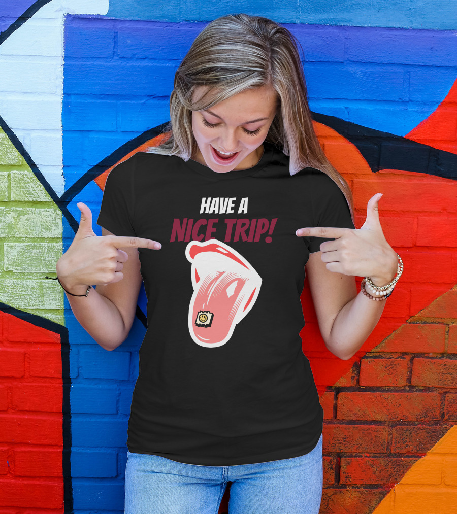 Have A Nice Trip Smiley Face Tab On Tongue T-Shirt
