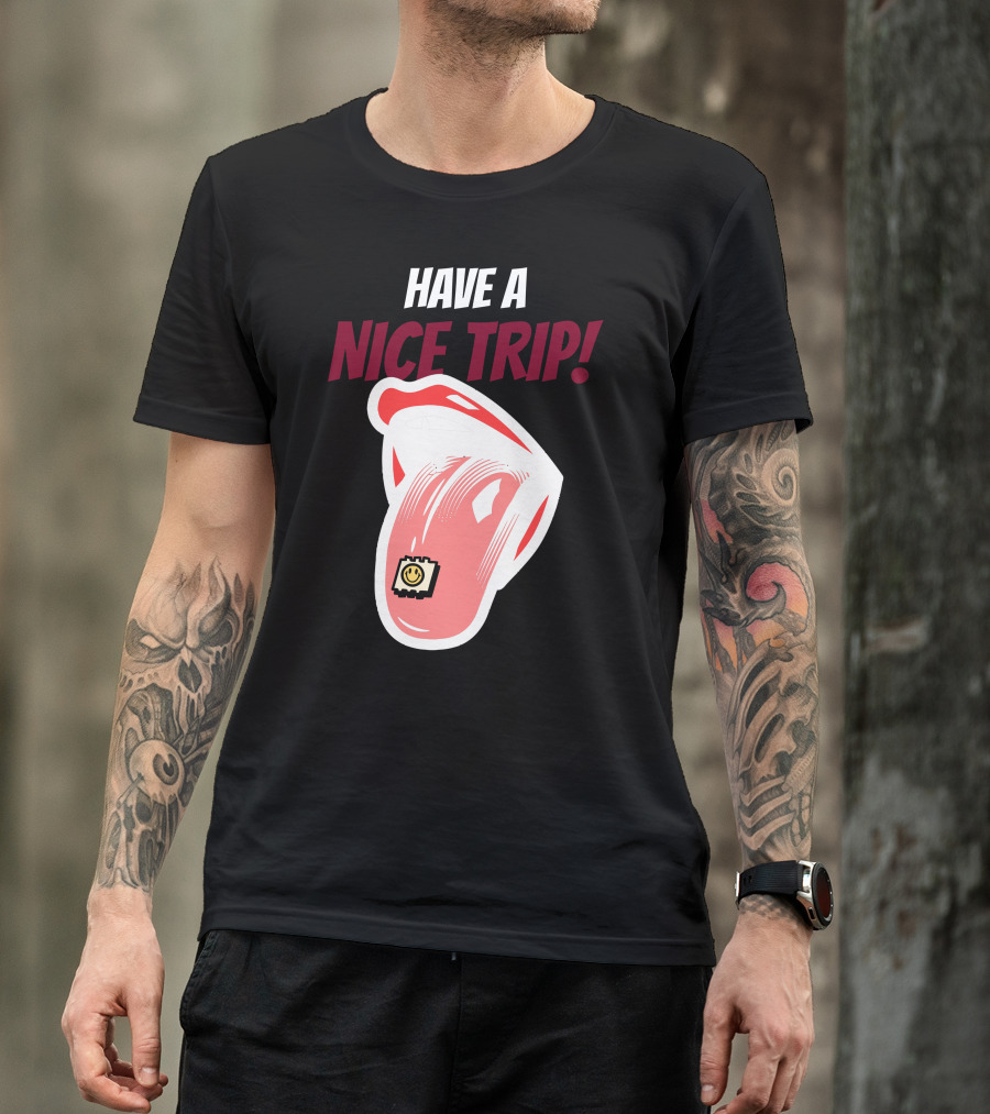 Have A Nice Trip Smiley Face Tab On Tongue T-Shirt
