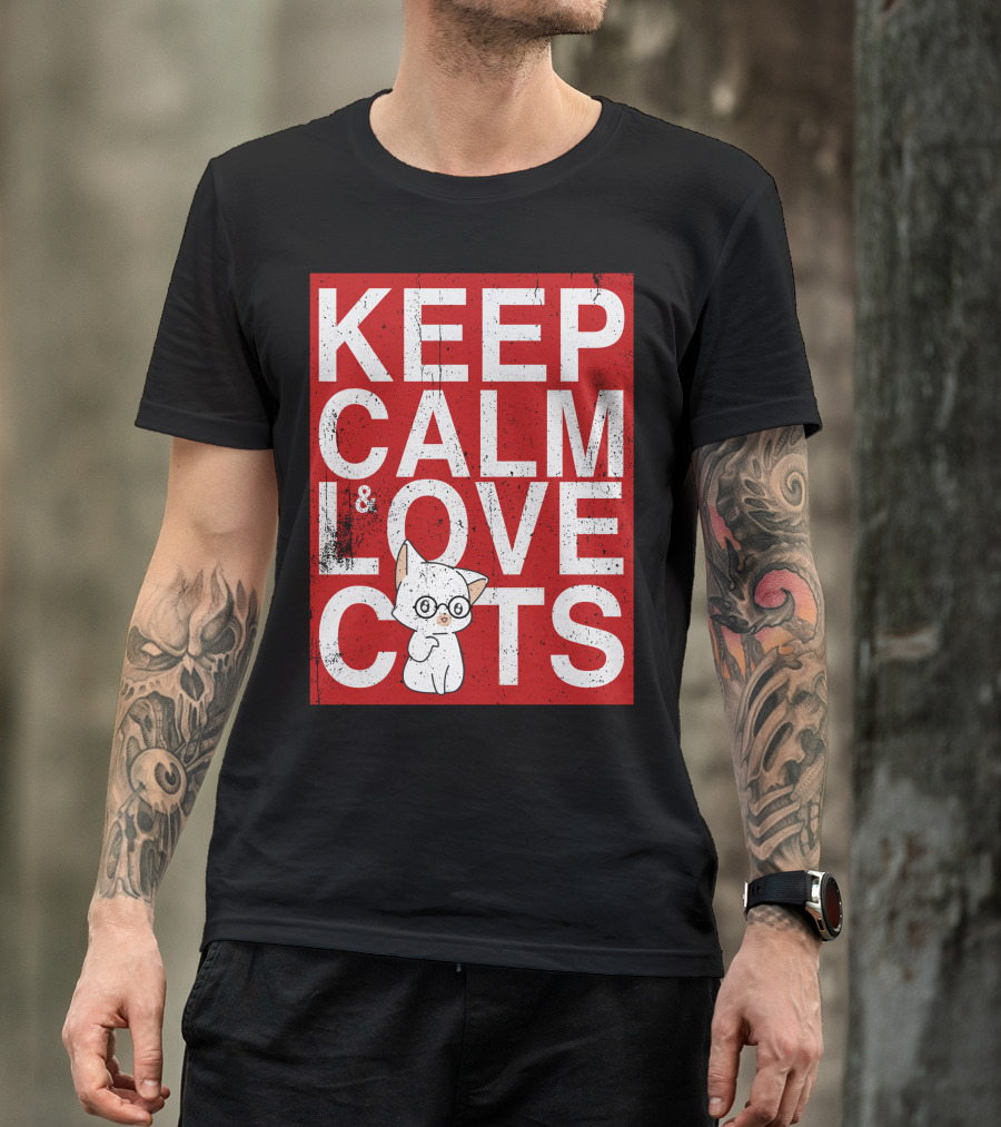 Keep Calm And Love Cats With Cute Cartoon Kitty T-Shirt
