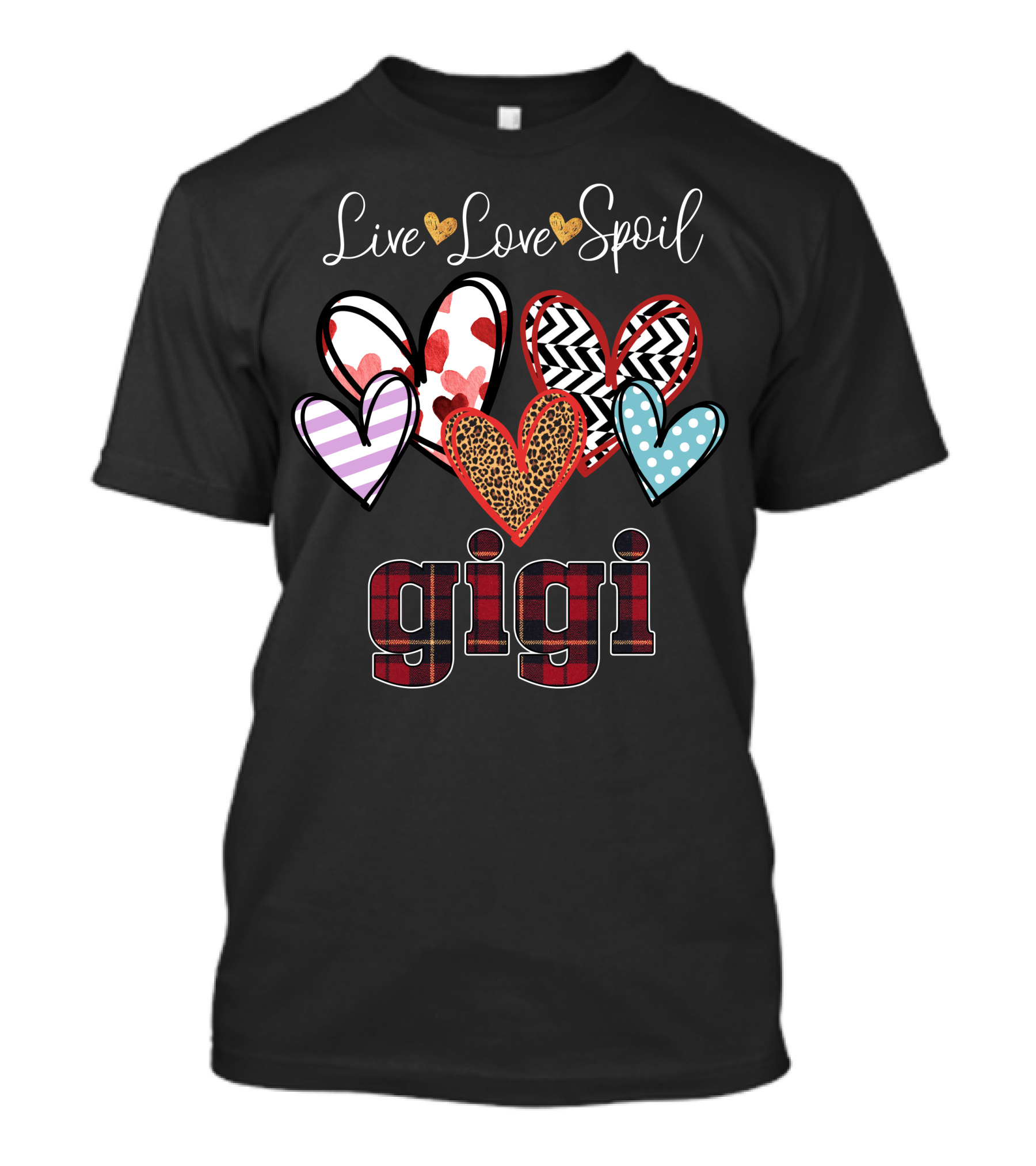 Live Love Spoil Gigi Hearts Pattern Variety On Dark T-Shirt