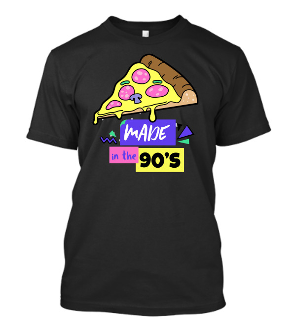 Made In The 90's Pizza Slice T-Shirt