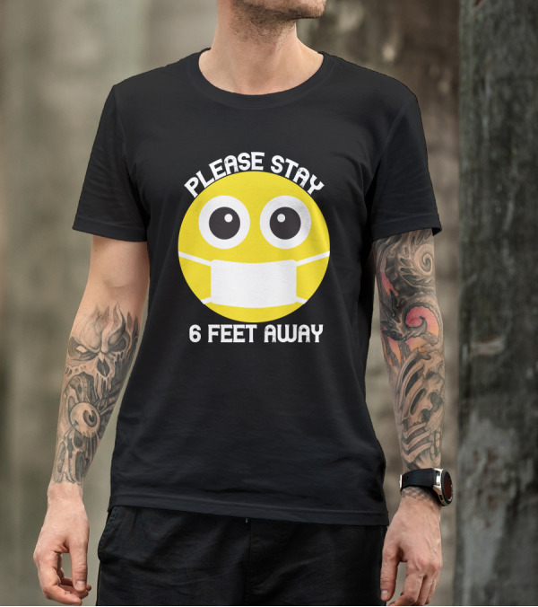 Please Stay 6 Feet Away Medical Mask Emoji T-Shirt