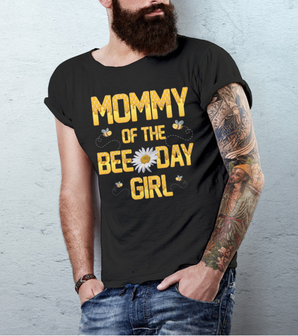 Mommy Of The Bee Day Girl Bee And Daisy T-Shirt