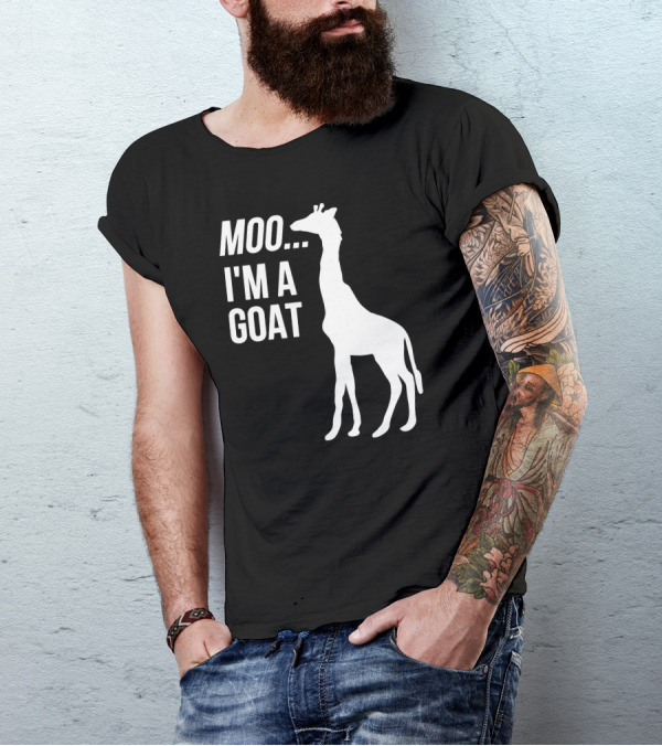 Moo I'm A Goat Funny Cute Animal Giraffe T-Shirt