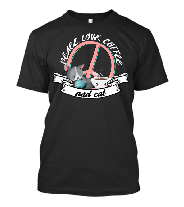 Peace Love Coffee And Cat With Peace Sign And Cat Holding Yarn And Coffee Cup T-Shirt