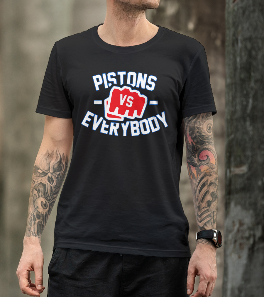 Pistons Vs Everybody Fist Red Blue Text T-Shirt