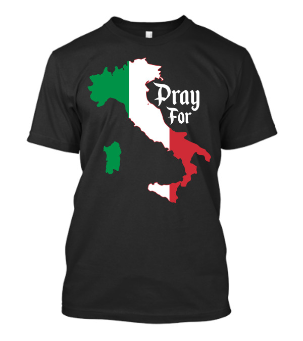 Pray For Italy Italian Flag Map T-Shirt