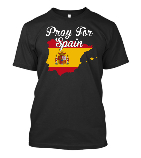 Pray For Spain Spanish Flag Emblem T-Shirt
