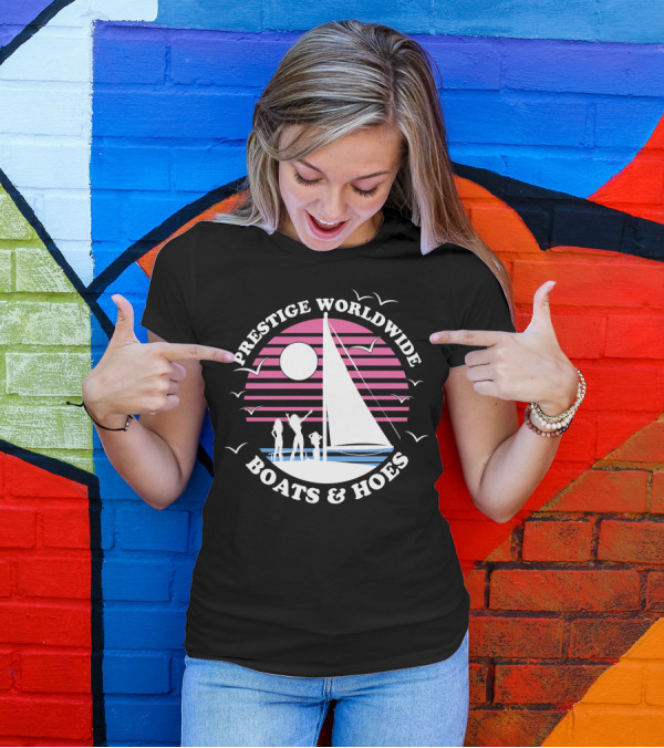 Prestige Worldwide Boats And Hoes Sailboat Sunset T-Shirt
