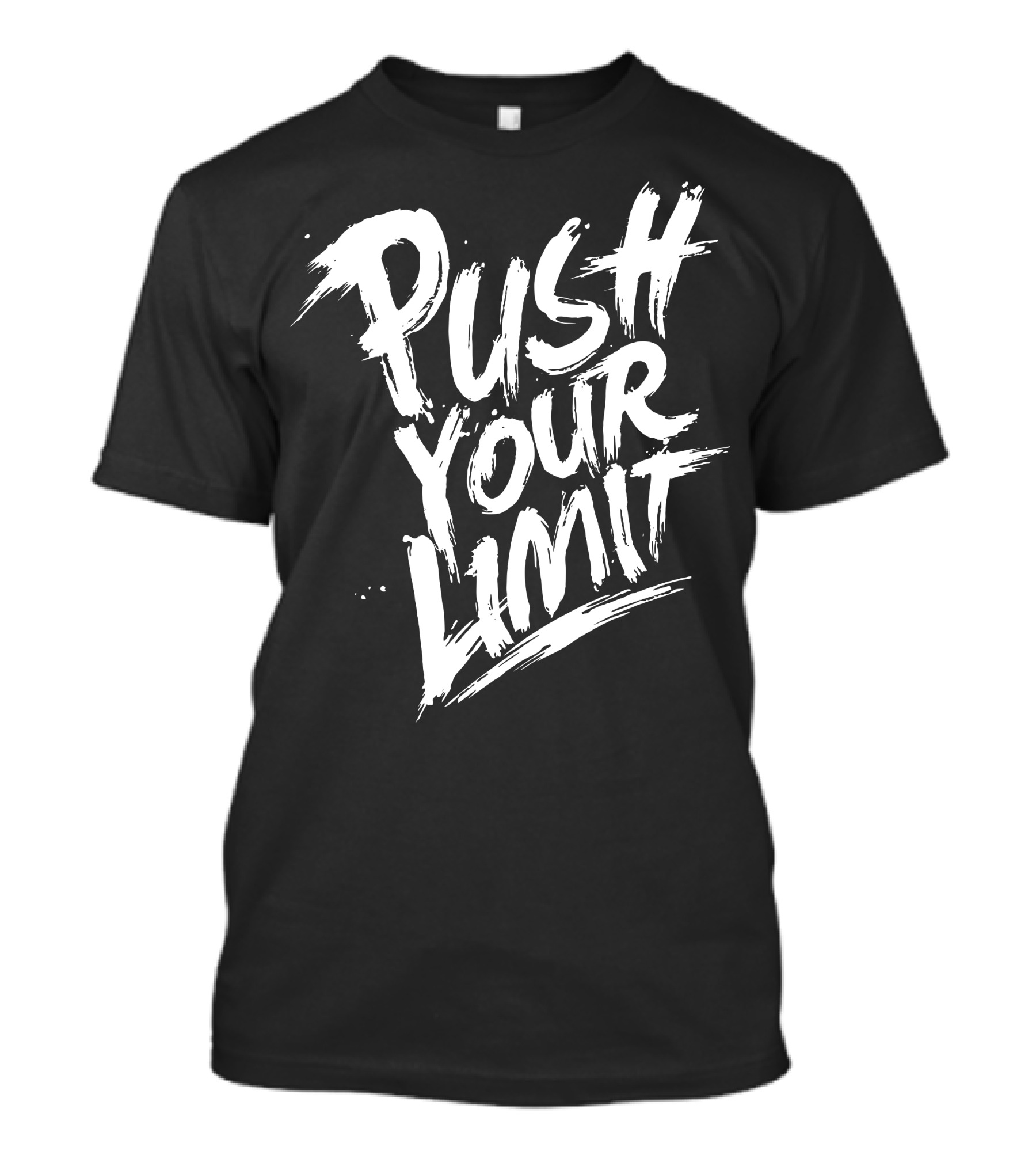 Push Your Limit Motivational Motivation T-Shirt