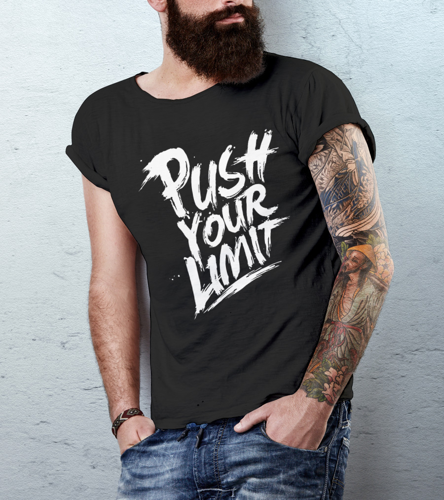 Push Your Limit Motivational Motivation T-Shirt