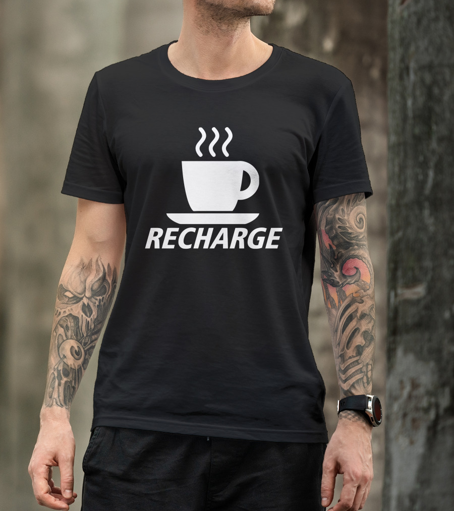 Recharge Coffee Steaming Cup T-Shirt