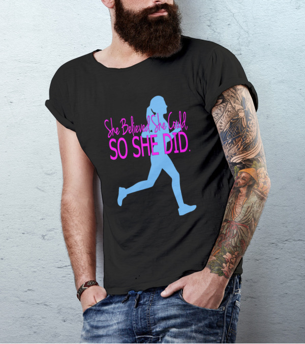 She Believed She Could So She Did Running Silhouette Motivation T-Shirt