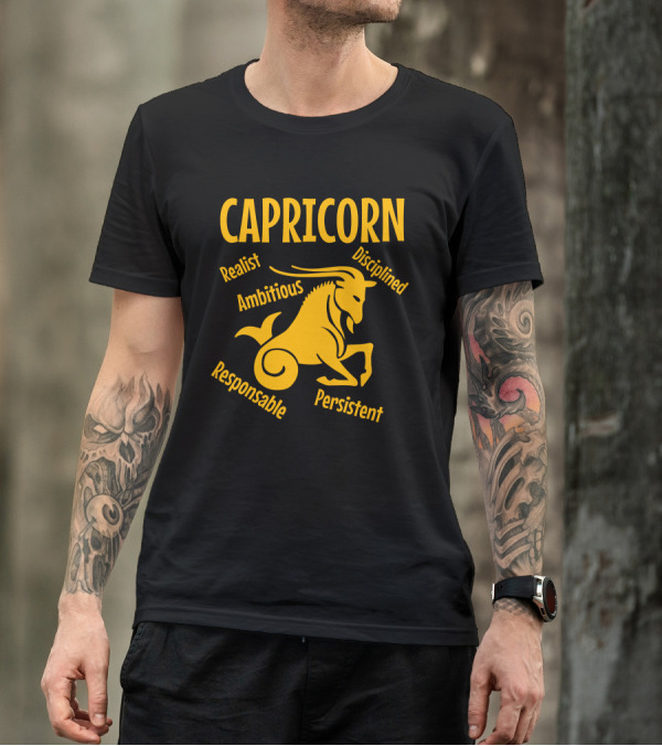 Capricorn Realist Ambitious Responsible Disciplined Persistent T-Shirt