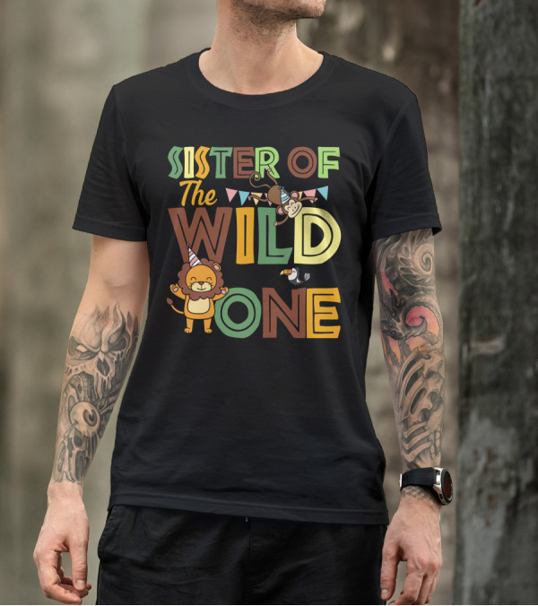 Sister Of The Wild One With Party Lion And Playful Monkey T-Shirt